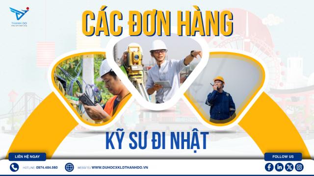 Các đơn hàng kỹ sư đi Nhật