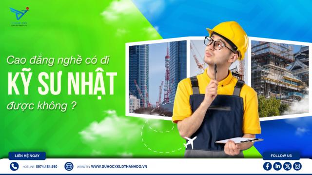 Cao đẳng nghề có đi kỹ sư Nhật không?