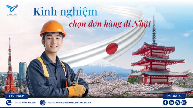 Kinh nghiệm chọn đơn hàng đi Nhật