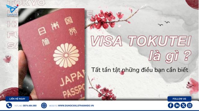 Visa tokutei là gì?