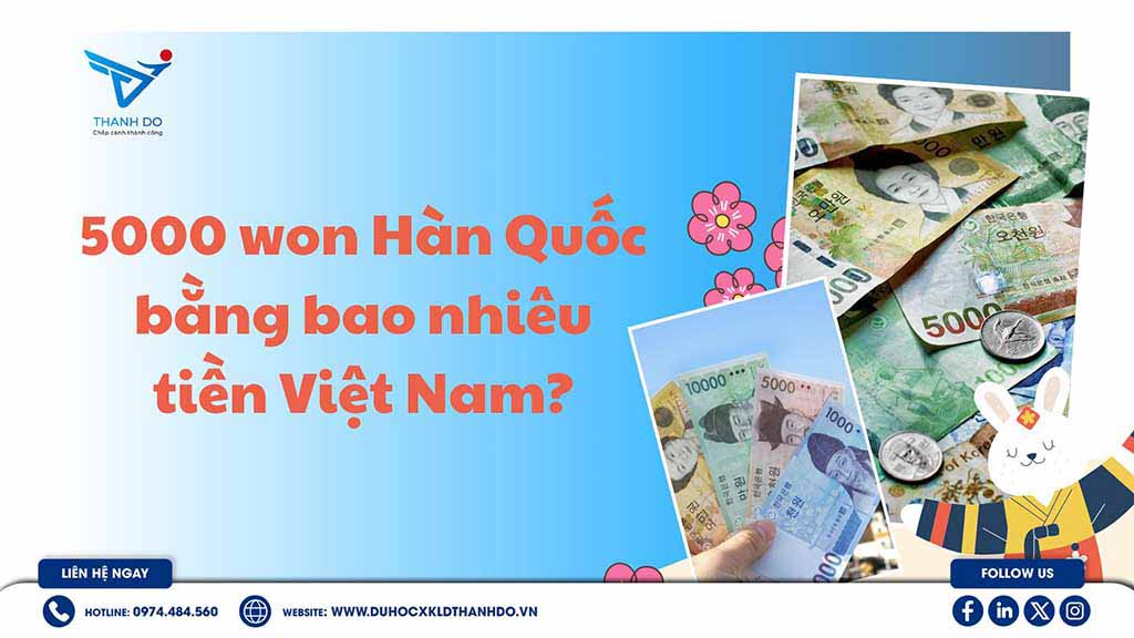 5000 won Hàn Quốc bằng bao nhiêu tiền Việt Nam