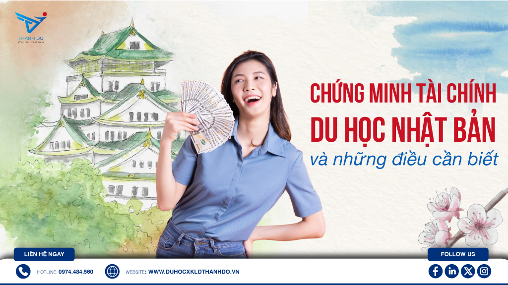 Chứng minh tài chính du học Nhật Bản và những điều cần biết