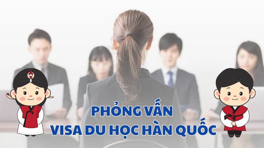 Giới thiệu bản thân bằng tiếng Hàn khi phỏng vấn visa du học