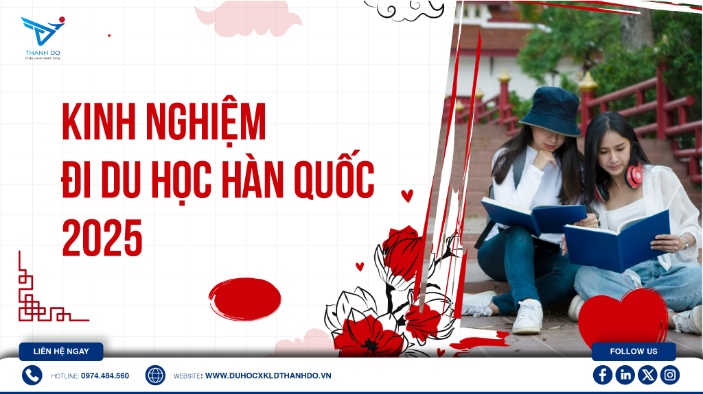 Kinh nghiệm đi du học Hàn Quốc 2025