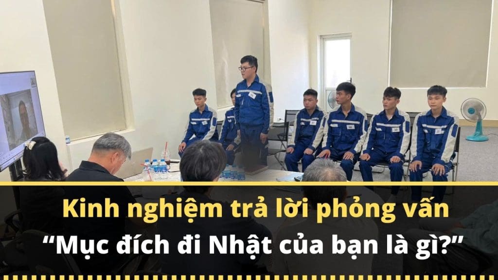 Mục đích đi Nhật là gì