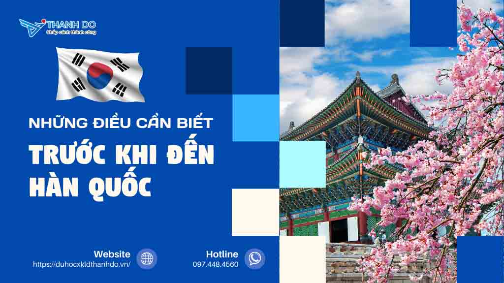 Những điều cần biết trước khi đến Hàn Quốc