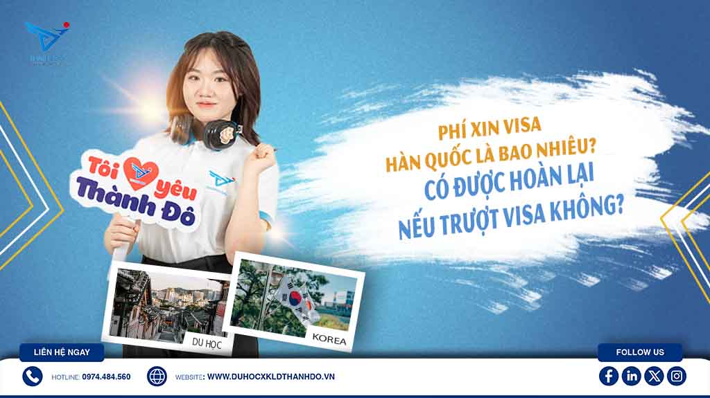 Trượt visa có được hoàn lại lệ phí và học phí đã nộp không?