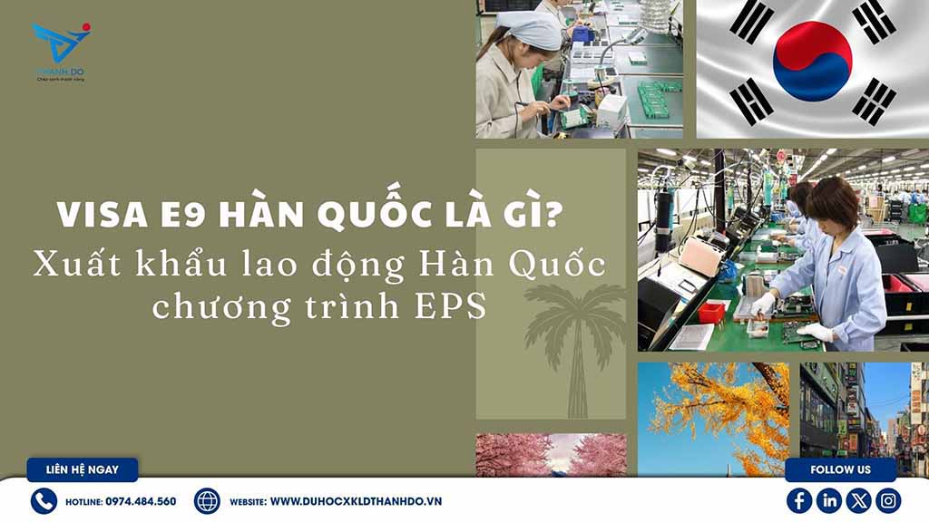 Visa E9 Hàn Quốc là gì
