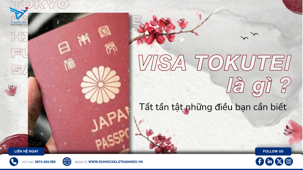 Visa tokutei là gì? Tất tần tật những điều bạn cần biết