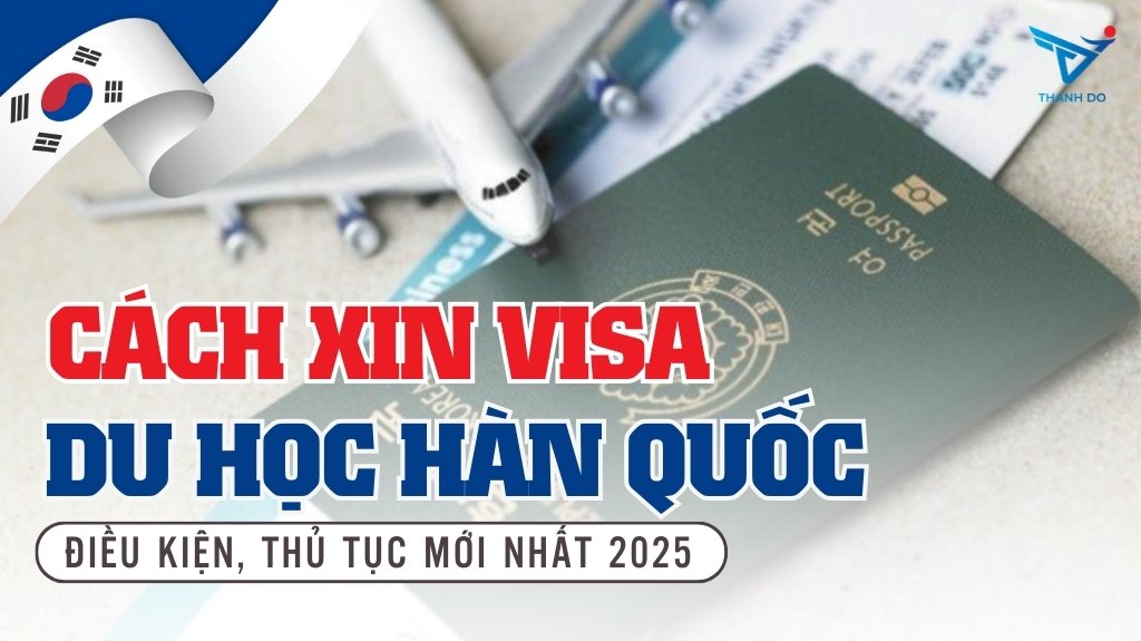 Hướng dẫn xin visa du học Hàn Quốc