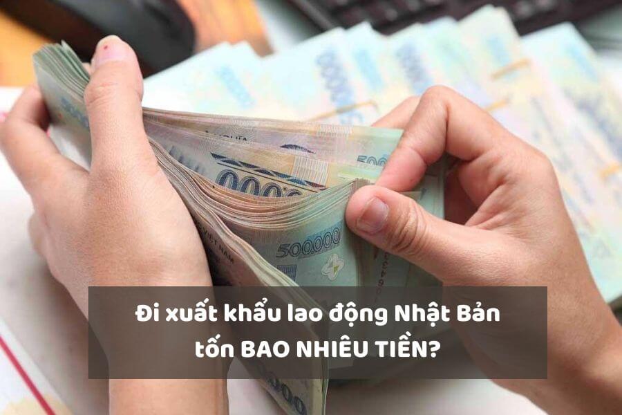 Giải đáp: Xuất khẩu lao động Nhật Bản bao nhiêu tiền?