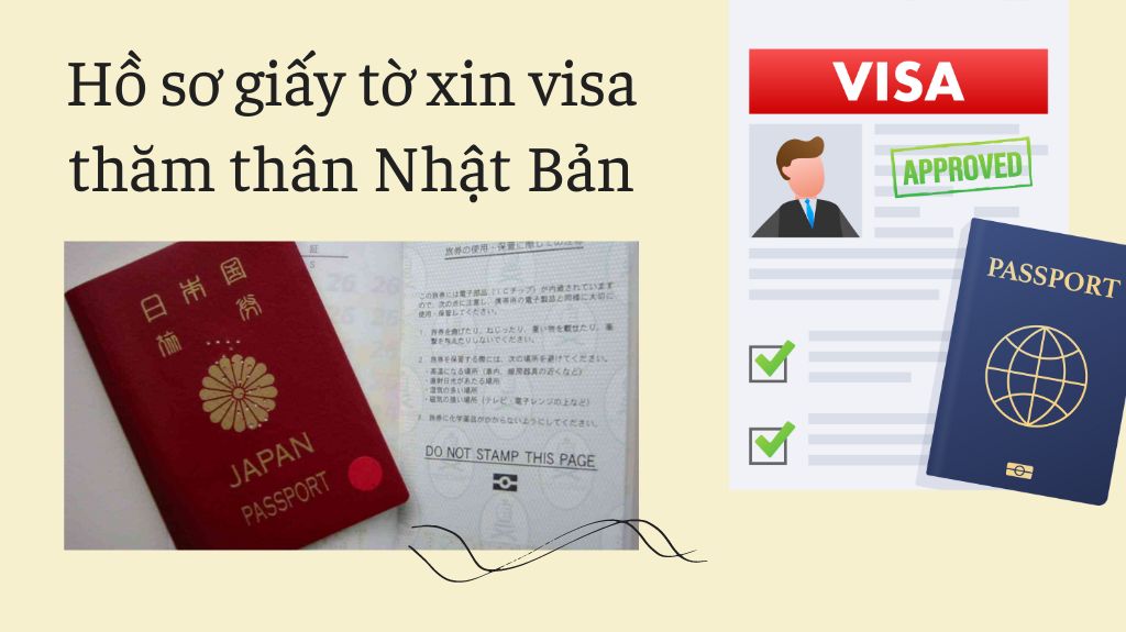 Giấy tờ xin visa thăm thân Nhật Bản gồm những gì?