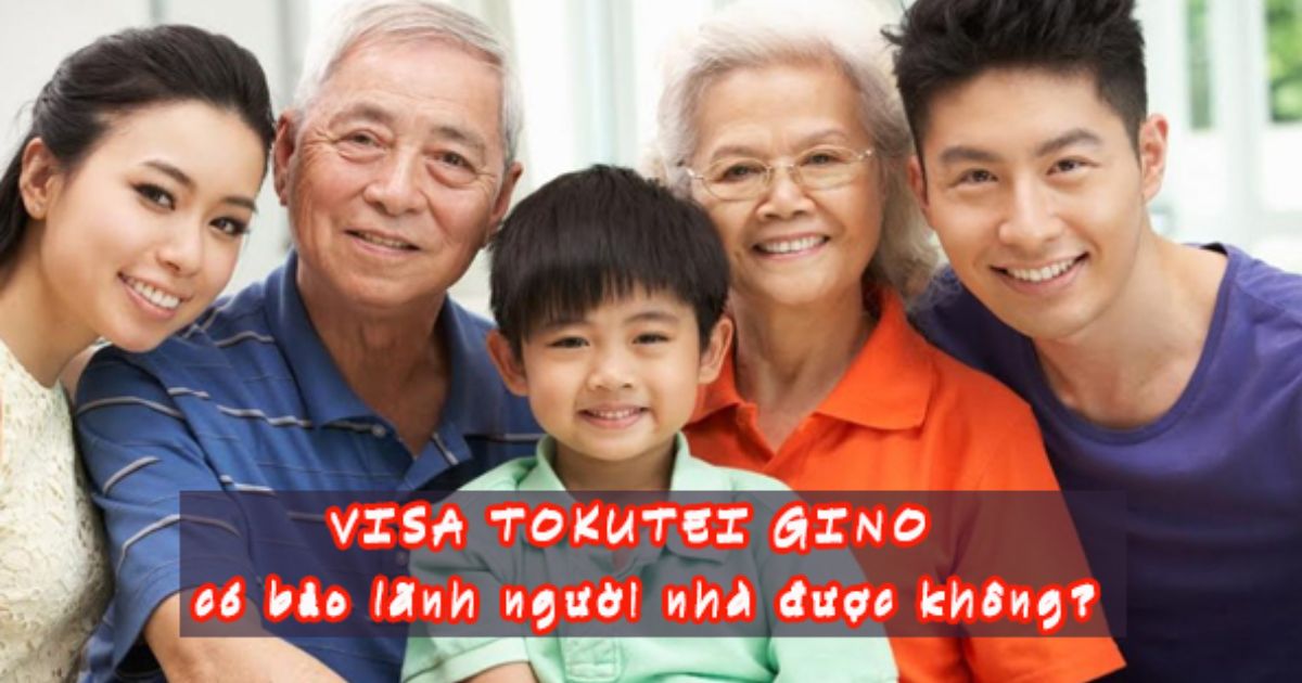 Tokutei Ginou có được bảo lãnh gia đình không?