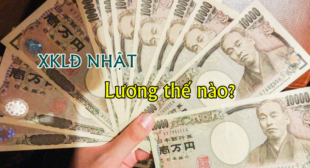 Năm 2025, thực tế, xuất khẩu lao động Nhật lương bao nhiêu?